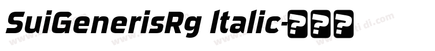 SuiGenerisRg ltalic字体转换